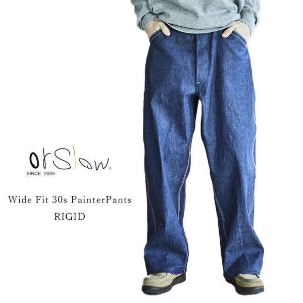 orSlow（オアスロウ） 01-5126-80 Wide Fit 30's Painter Pants ワイド
