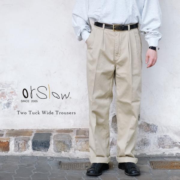orSlow オアスロウ 03-5021-40 Two Tuck Wide Trousers 2タックワイドトラウザー コットン チノパン 日本製  〔FL〕 :orslow-03-5021-40:FLISCO byタイガース・ブラザース 通販 