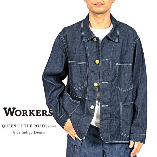 Queen of the road Jacket ワーカーズ　デニムジャケット WORKERS ワーカーズ QUEEN OF THE ROAD Jacket クイーンオブザロード