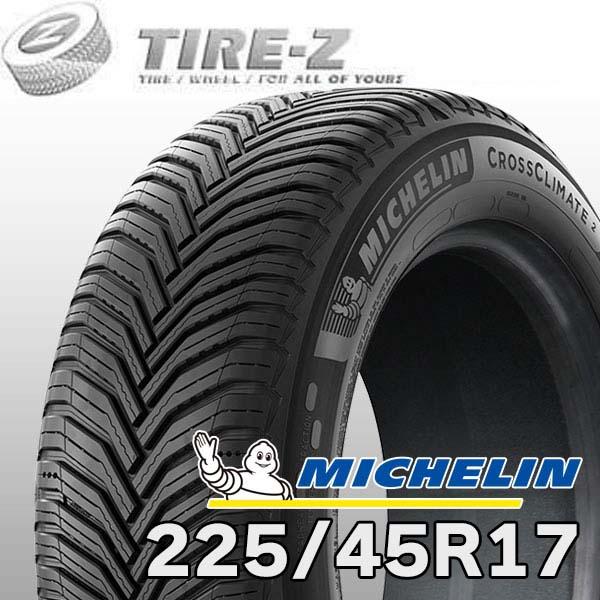 2025-2026年製 在庫あり 特価 MICHELIN ミシュラン クロスクライメート クロスクライメイト 2 225/45R17 94Ｙ XL オールシーズンタイヤ単品 1本価格