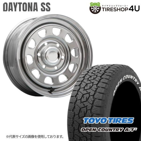 4本セット DAYTONA SS 16x6.5J 6/139.7 +45 CHROME TOYO OPEN COUNTRY A/T III 215/70R16 100T ホワイトレター