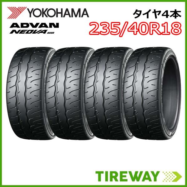 ネオバ　AD09 235/40r18 4本　2022年 ヨコハマタイヤ 新品 4本 YOKOHAMA ヨコハマ ADVAN NEOVA