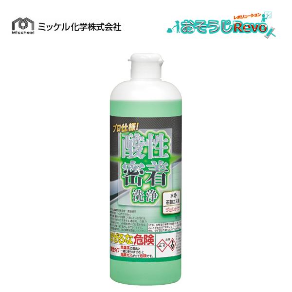 ミッケル化学 プロ仕様 酸性密着洗浄 水垢・石鹸カス用 ジェルタイプ 500g （1本） 水回りクリーナー 衛生陶器 キッチンシンク 151400 JI 大特価セール
