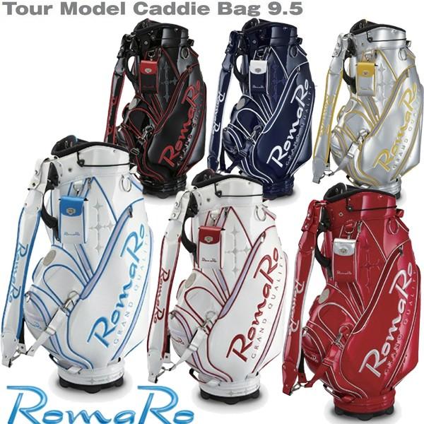 ロマロ ツアーモデル RomaRo Tour Model キャディバッグ 9.5 ロマロ ツアーモデル RomaRo Tour Model キャディバッグ 9.5