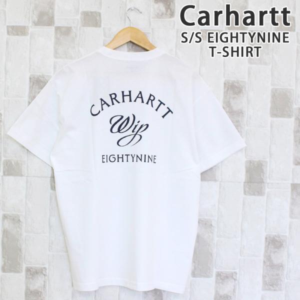 Carhartt カーハート WIP エイティナイン バックプリント 半袖Tシャツ S/S Eightynine T-Shirt I036205 半袖 トップス メンズ ブランド