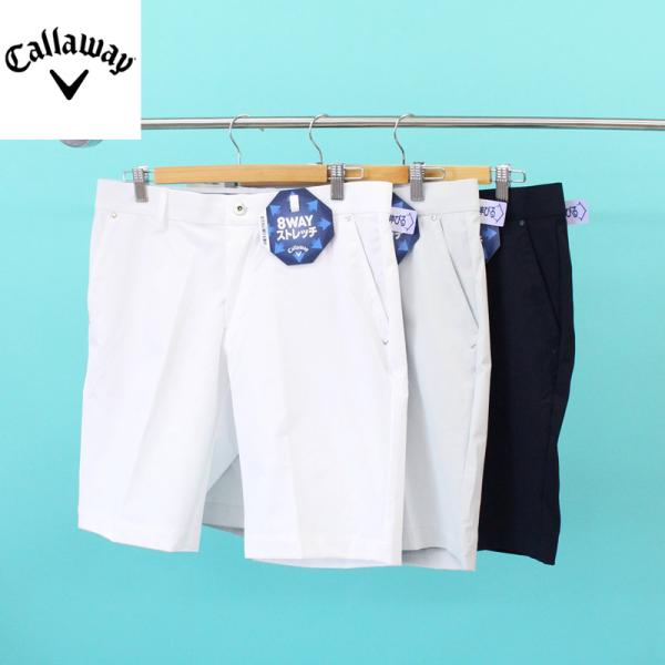 Callaway キャロウェイアパレル ゴルフウェア メンズ ゴルフパンツ ショートパンツ ハーフパンツ 短パン 8WAYストレッチ ウエスト伸びる ブランド おしゃれ 春夏
