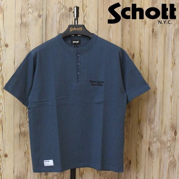 Schott ショット FINEST QUALITY BUILT TOUGH EMB. HENLEY T-SHIRT 刺繍 ヘンリー Tシャツ 半袖 トップス メンズ 人気 ブランド 春 夏