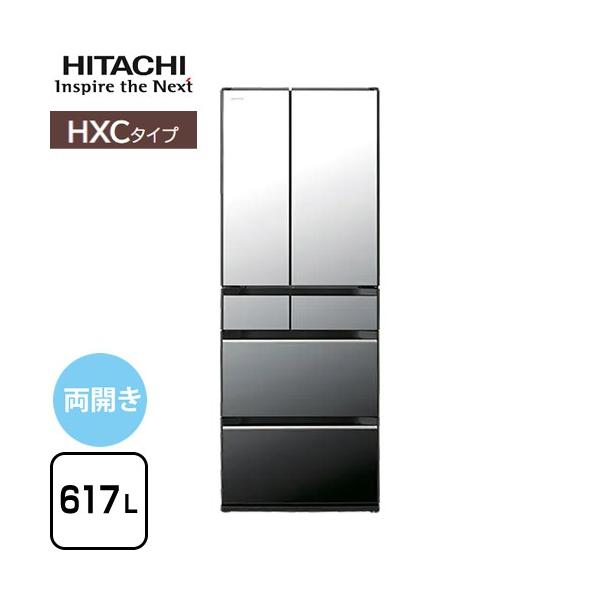 HITACHI冷蔵庫617L 2023年製 R-HXC62T(X) 日立 R-HXC62T(X) [クリスタルミラー] 価格比較 - 価格.com