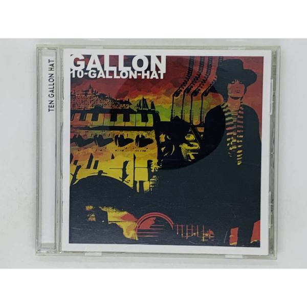 即決CD GALLON 10 GALLON HAT / テン・ガロン・ハット ガロン / オリオン 青い心達 ジュモン ドッグモーニング アルバム R05