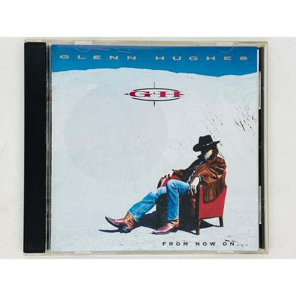 即決CD グレン・ヒューズ / フロム・ナウ・オン GLENN HUGHES FROM NOW