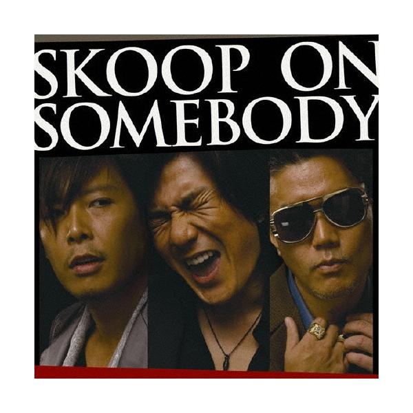 Skoop On Somebody SKOOP ON SOMEBODY＜通常盤＞ CD : タワーレコード