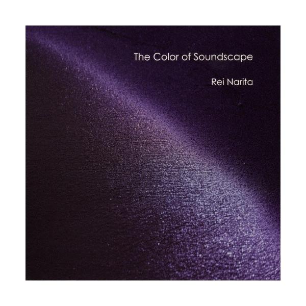 成田玲 The Color of Soundscape CD