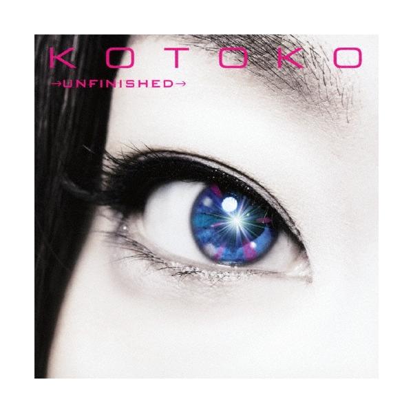 KOTOKO →UNFINISHED→＜通常盤＞ 12cmCD Single