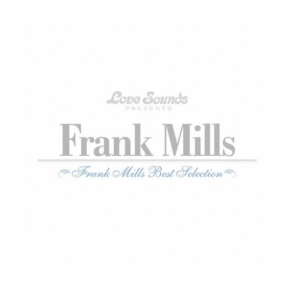 Frank Mills フランク・ミルズ〜ベスト・セレクション SHM-CD