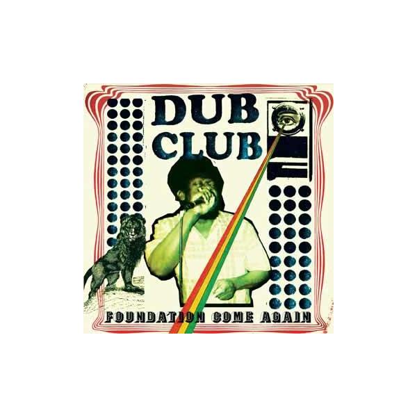 Various Artists Dub Club: Foundation Come Again CD