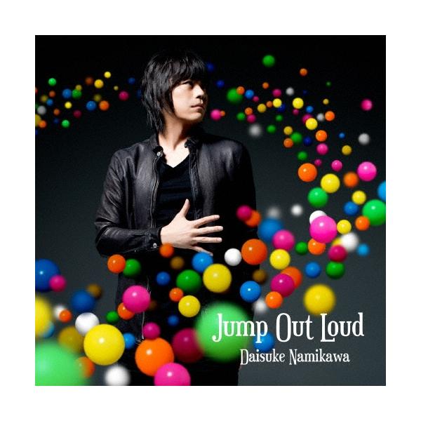 浪川大輔 Jump Out Loud＜通常盤＞ 12cmCD Single