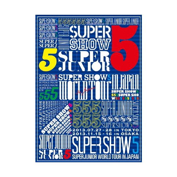 SUPER JUNIOR SUPER JUNIOR SUPER SHOW5 WORLD TOUR In Japan ［3DVD+フォトブック］＜初回生産限定盤＞ DVD