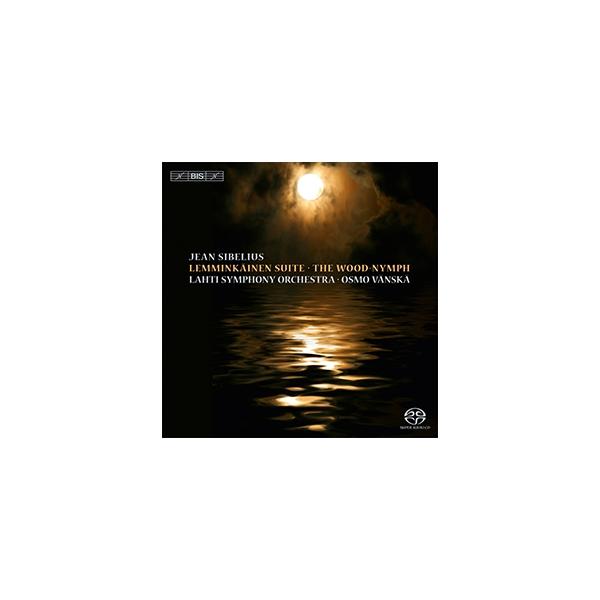 オスモ・ヴァンスカ Sibelius: Lemminkainen Suite Op.22, The Wood-Nymph Op.15 SACD Hybrid