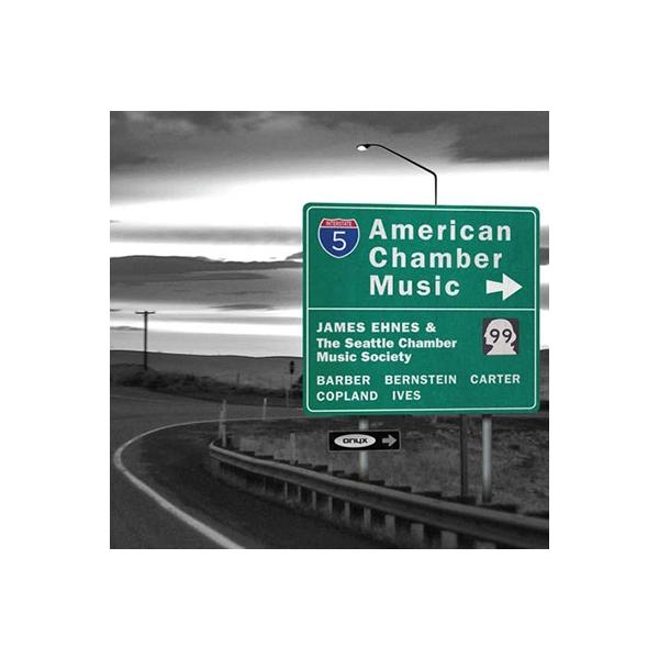 ジェームズ・エーネス American Chamber Music - Barber, Bernstein, Carter, Copland, Ives CD