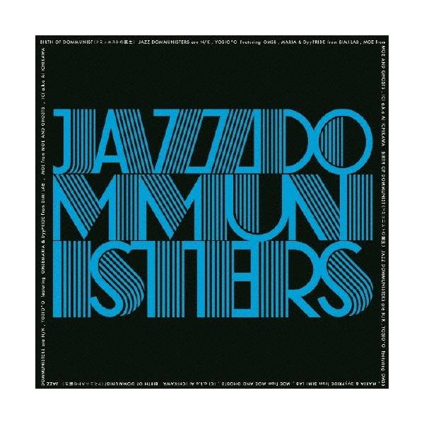 JAZZ DOMMUNISTERS BIRTH OF DOMMUNIST (ドミュニストの誕生) CD