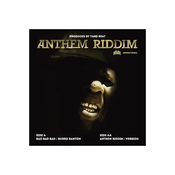 Burro Banton BAD BAD BAD/ANTHEM RIDDIM version 7inch Single