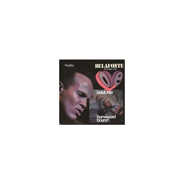 Harry Belafonte Homeward Bound &amp; Belafonte Sings of Love CD