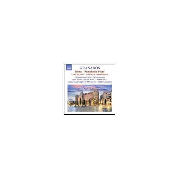 パブロ・ゴンザレス Granados: Dante - Symphonic Poem, La nit del mort, Intermezzo from Goyescas CD