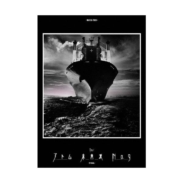 BUCK-TICK TOUR アトム 未来派 No.9 -FINAL-＜通常盤＞ DVD
