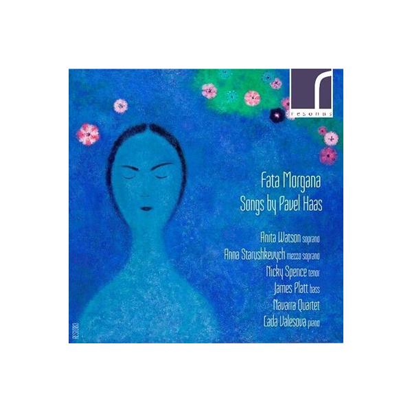 ラダ・ヴァレショヴァ Pavel Haas: Fata Morgana, etc CD