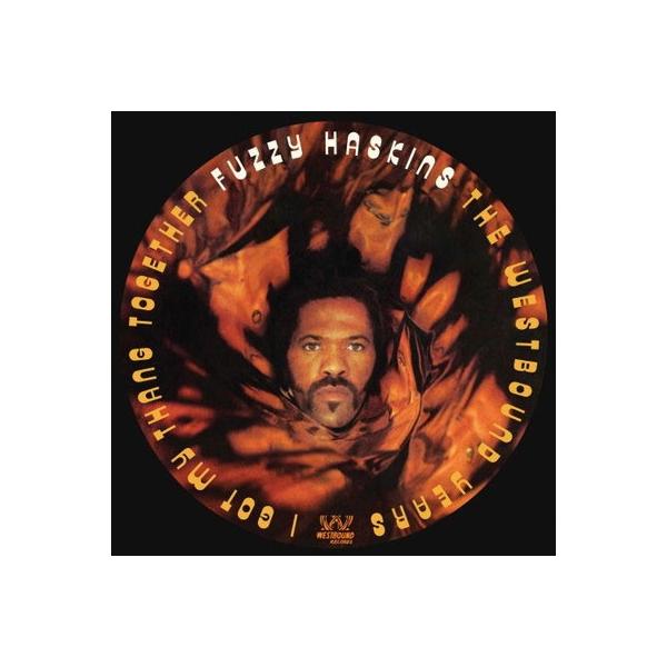 Fuzzy Haskins I Got My Thang Together: The Westbound Years CD