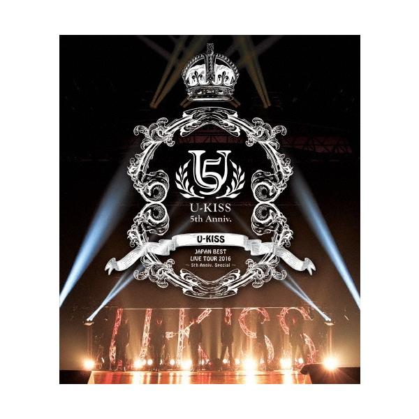 U-KISS U-KISS JAPAN BEST LIVE TOUR 2016〜5th Anniversary Special〜 Blu-ray Disc