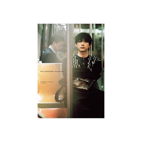 吉沢亮 PHOTO BOOK 『 One day off 』 ［BOOK+DVD］ Book