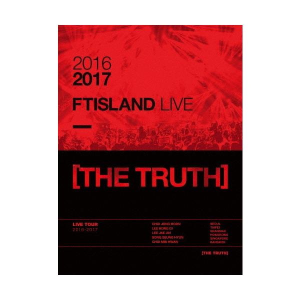 FTISLAND 2016-2017 FTISLAND LIVE [THE TRUTH] ［2DVD+PHOTOBOOK］ DVD