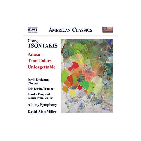 ディヴィッド・アラン・ミラー G. Tsontakis: Anasa, True Colors, Unforgettable CD