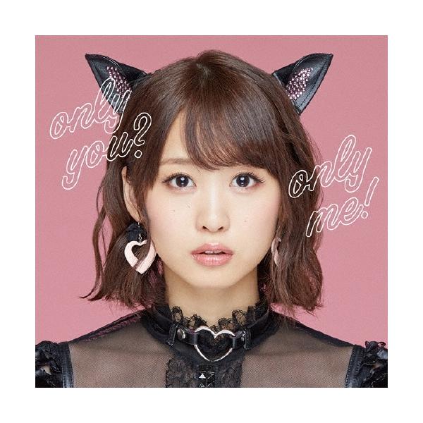 芹澤優 only you? only me! ［CD+Blu-ray Disc］ CD