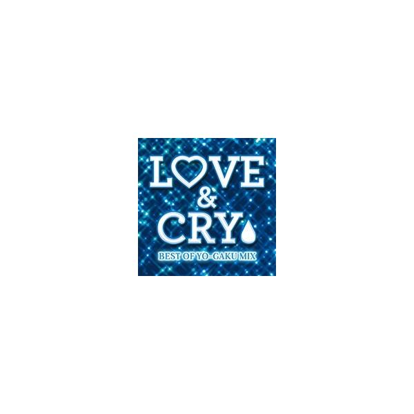 Various Artists LOVE & CRY -BEST OF YO-GAKU MIX- CD