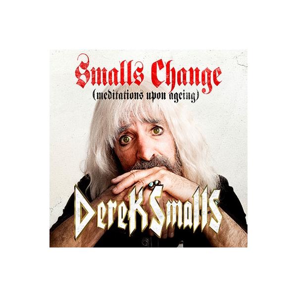 Derek Smalls Smalls Change (Meditations Upon Ageing) CD