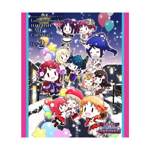 Saint Snow PRESENTS LoveLive! Sunshine!! HAKODATE UNIT CARNIVAL Day2 Blu-ray Disc