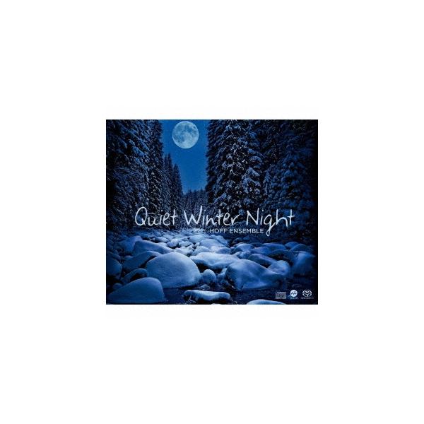 Hoff Ensemble 静かな冬の夜 ［SACD Hybrid x MQA-CD］＜限定盤＞ SACD Hybrid