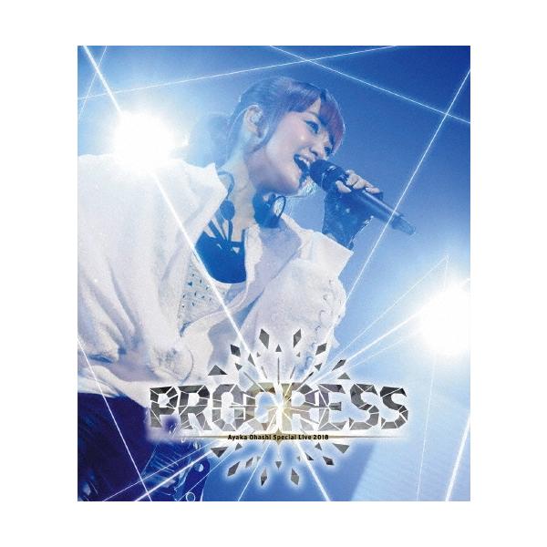 大橋彩香 大橋彩香 Special Live 2018 〜 PROGRESS 〜 Blu-ray Disc