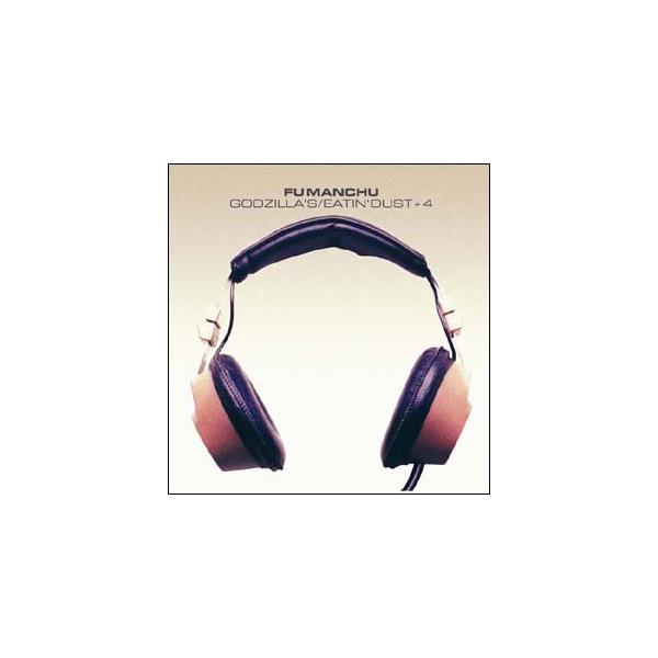 Fu Manchu Godzilla's/Eatin' Dust +4 CD : タワーレコード Yahoo!店