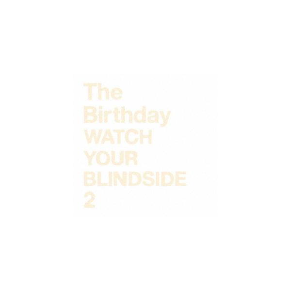 The Birthday WATCH YOUR BLINDSIDE 2 SHM-CD : タワーレコード Yahoo