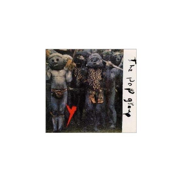 The Pop Group Y(最後の警告)(ディフィニティヴ・エディション)＜通常盤＞ CD