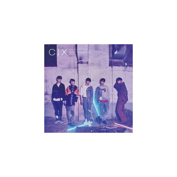 CIX HELLO Chapter 1. Hello, Stranger (1st EP) [Japanese Ver.]＜通常盤＞ CD