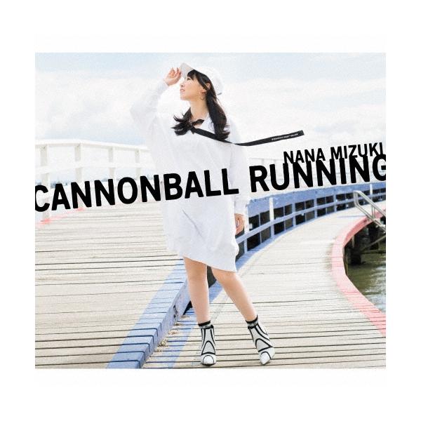 水樹奈々 CANNONBALL RUNNING ［CD+Blu-ray Disc+スペシャルフォトブック］＜初回限定盤＞ CD