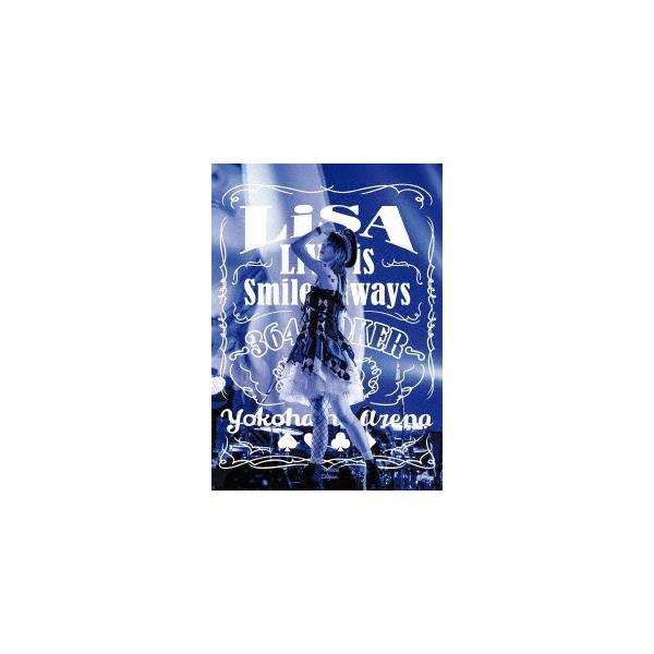 LiSA LiVE is Smile Always 〜364+JOKER〜 at YOKOHAMA ARENA