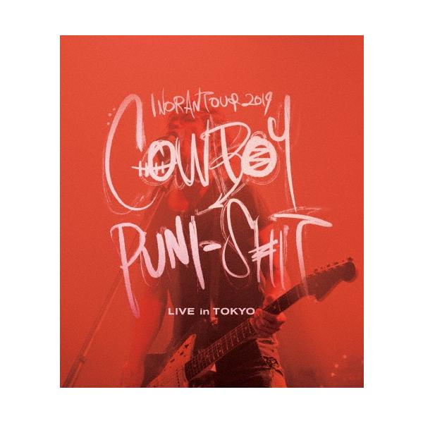 INORAN/TOUR 2019 COWBOY PUNI-SHIT LIVE … INORAN TOUR 2019 COWBOY PUNI-SHIT LIVE in TOKYO Blu-ray Disc