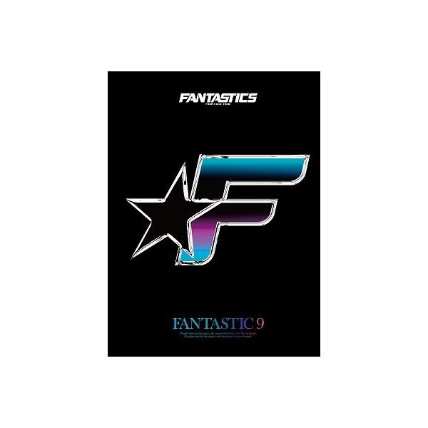 FANTASTICS from EXILE TRIBE FANTASTIC 9 ［CD+2DVD］＜通常盤＞ CD