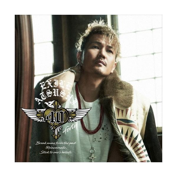 EXILE ATSUSHI 40 〜forty〜 ［CD+Blu-ray Disc］ CD : タワーレコード