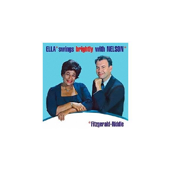 Ella Fitzgerald エラ・スウィングス・ブライトリー・ウィズ・ネルソン＜限定盤＞ UHQCD